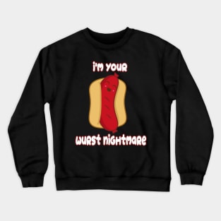 Wurst Nightmare Crewneck Sweatshirt